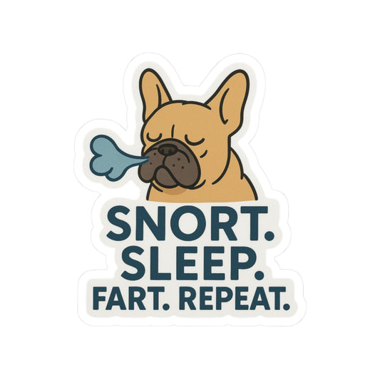 Snort. Sleep. Fart. Repeat. Sticker
