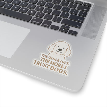 The Older I Get Sticker