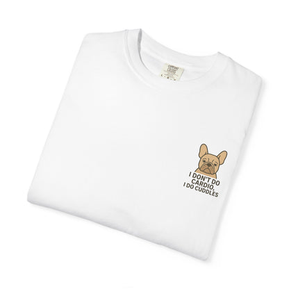 I Don't Do Cardio T-Shirt