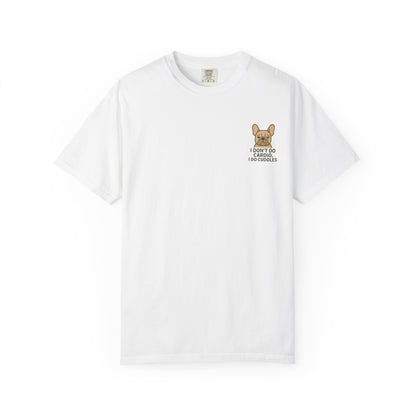 I Don't Do Cardio T-Shirt