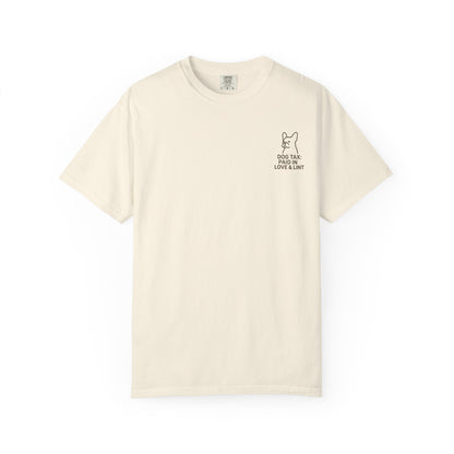 Dog Tax: Paid In Love & Lint T-Shirt