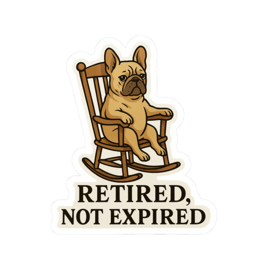 Retired, Not Expired Sticker