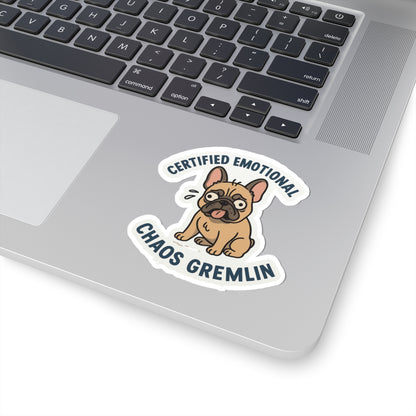 Certified Emotional Chaos Gremlin Sticker