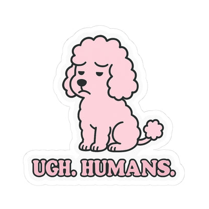 Ugh. Humans. Sticker